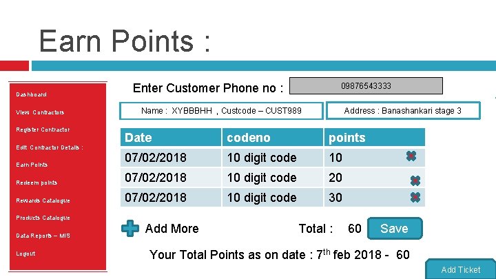 Earn Points : Dashboard View Contractors Register Contractor Enter Customer Phone no : 09876543333