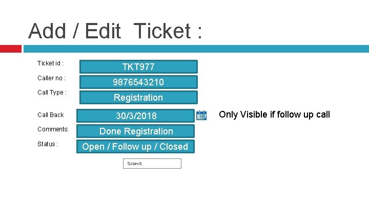 Add / Edit Ticket : Ticket id : TKT 977 Caller no : 9876543210