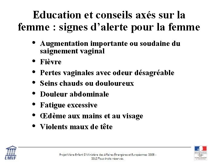 Education et conseils axés sur la femme : signes d’alerte pour la femme •