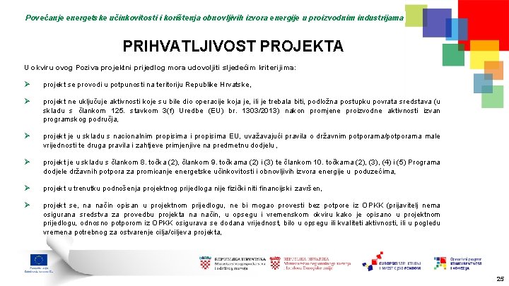 Povećanje energetske učinkovitosti i korištenja obnovljivih izvora energije u proizvodnim industrijama PRIHVATLJIVOST PROJEKTA U