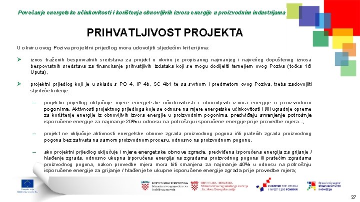 Povećanje energetske učinkovitosti i korištenja obnovljivih izvora energije u proizvodnim industrijama PRIHVATLJIVOST PROJEKTA U