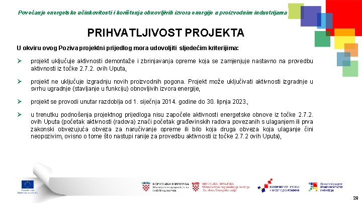 Povećanje energetske učinkovitosti i korištenja obnovljivih izvora energije u proizvodnim industrijama PRIHVATLJIVOST PROJEKTA U