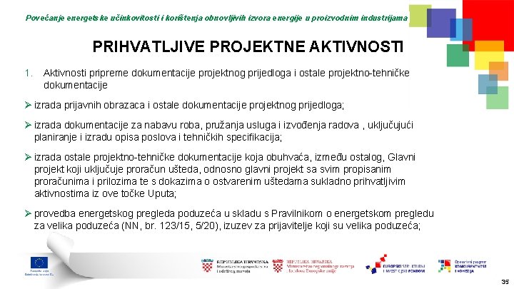 Povećanje energetske učinkovitosti i korištenja obnovljivih izvora energije u proizvodnim industrijama PRIHVATLJIVE PROJEKTNE AKTIVNOSTI