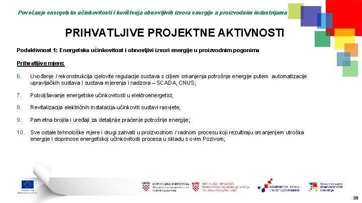 Povećanje energetske učinkovitosti i korištenja obnovljivih izvora energije u proizvodnim industrijama PRIHVATLJIVE PROJEKTNE AKTIVNOSTI