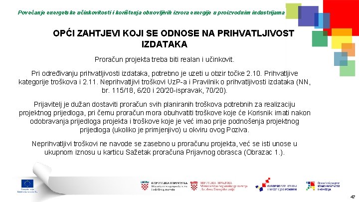 Povećanje energetske učinkovitosti i korištenja obnovljivih izvora energije u proizvodnim industrijama OPĆI ZAHTJEVI KOJI