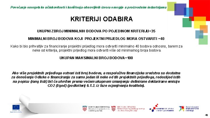 Povećanje energetske učinkovitosti i korištenja obnovljivih izvora energije u proizvodnim industrijama KRITERIJI ODABIRA UKUPNI