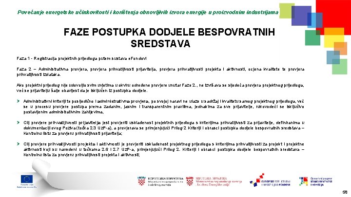 Povećanje energetske učinkovitosti i korištenja obnovljivih izvora energije u proizvodnim industrijama FAZE POSTUPKA DODJELE