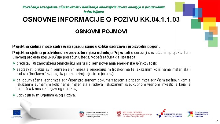 Povećanje energetske učinkovitosti i korištenja obnovljivih izvora energije u proizvodnim industrijama OSNOVNE INFORMACIJE O