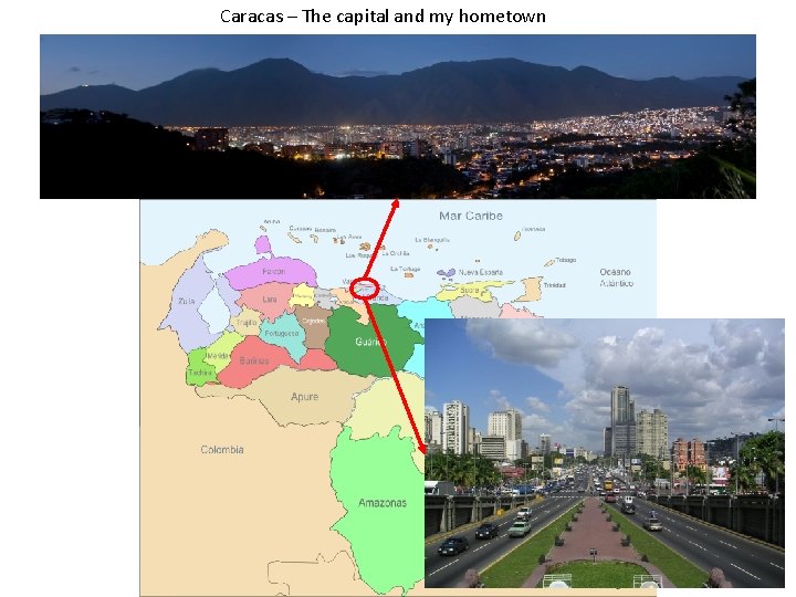 Caracas – The capital and my hometown 