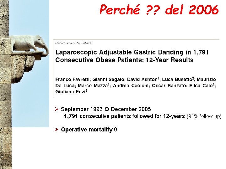 Perché ? ? del 2006 Ø September 1993 December 2005 1, 791 consecutive patients