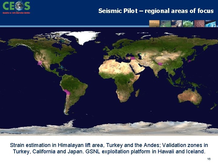 Seismic Pilot – regional areas of focus Strain estimation in Himalayan lift area, Turkey