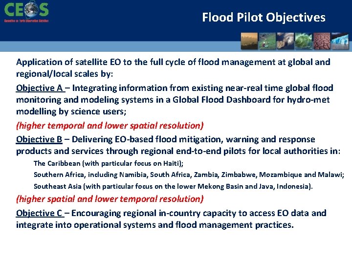 Flood Pilot Objectives Application of satellite EO to the full cycle of flood management