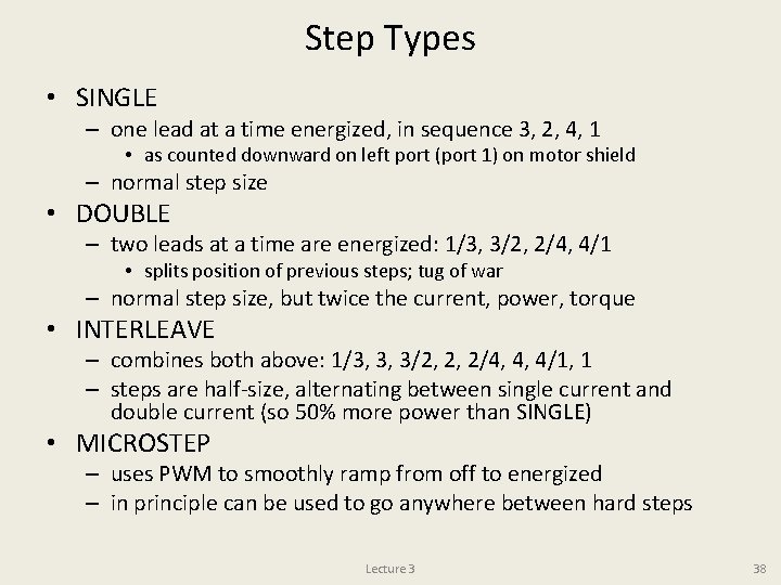 Step Types • SINGLE – one lead at a time energized, in sequence 3,