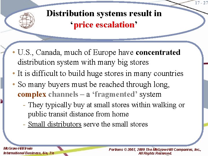 17 - 27 Distribution systems result in ‘price escalation’ • U. S. , Canada,