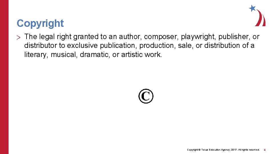 Copyright > The legal right granted to an author, composer, playwright, publisher, or distributor