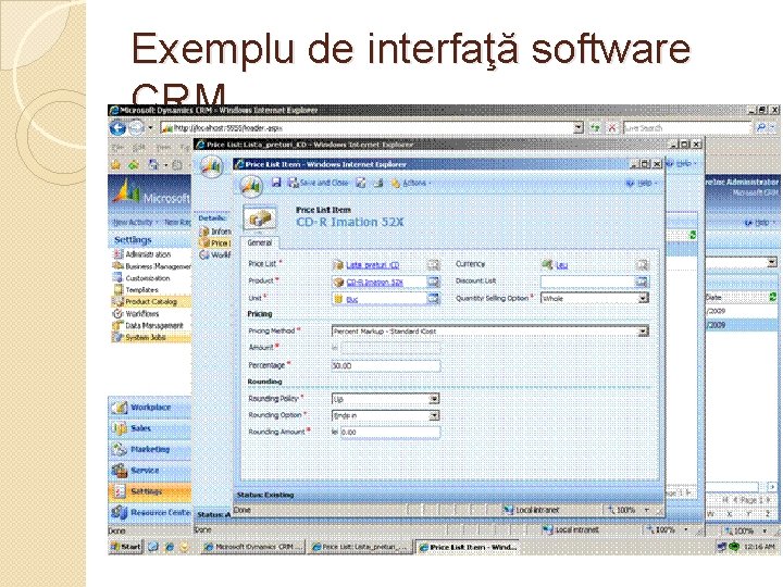 Exemplu de interfaţă software CRM 