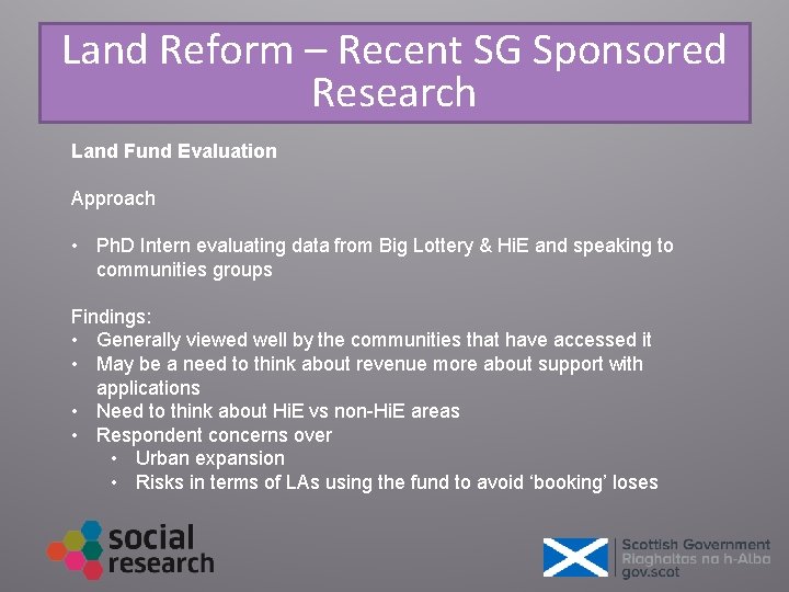 Land Reform – Recent SG Sponsored Research Land Fund Evaluation Approach • Ph. D