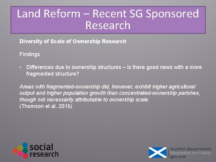 Land Reform – Recent SG Sponsored Research Diversity of Scale of Ownership Research Findings