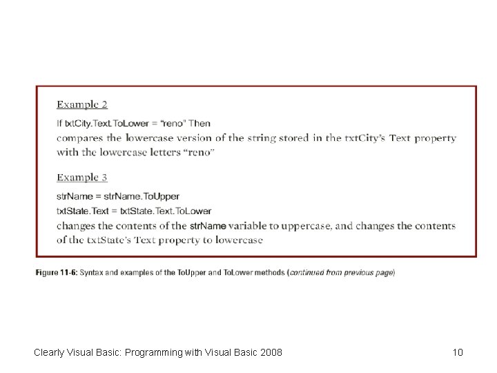 Clearly Visual Basic: Programming with Visual Basic 2008 10 
