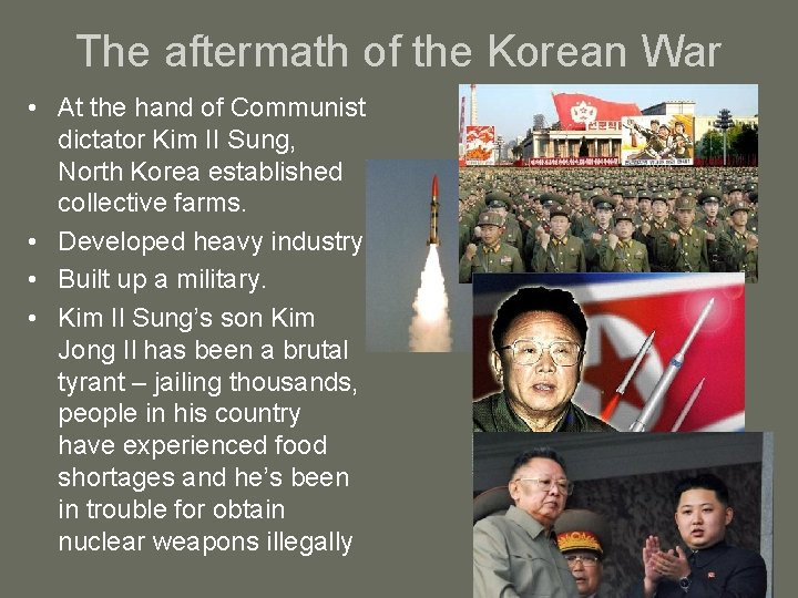 The aftermath of the Korean War • At the hand of Communist dictator Kim