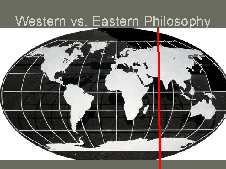 Western vs. Eastern Philosophy 