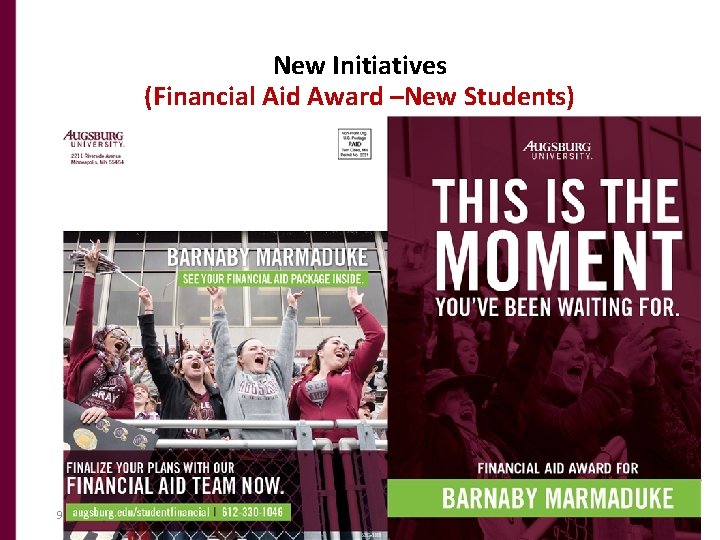 New Initiatives (Financial Aid Award –New Students) 9 Faculty Meeting-Robert Gould, December 5, 2018