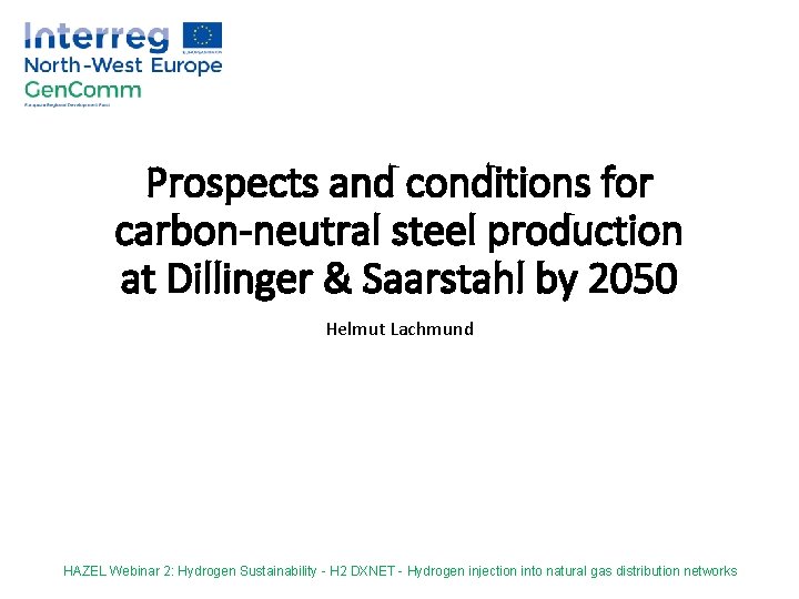 Prospects and conditions for carbon-neutral steel production at Dillinger & Saarstahl by 2050 Helmut
