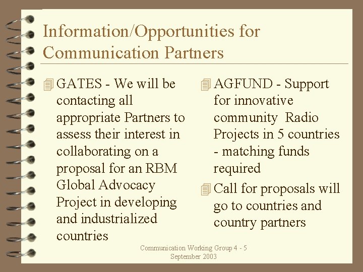 Information/Opportunities for Communication Partners 4 GATES - We will be contacting all appropriate Partners