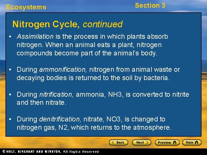Ecosystems Section 3 Nitrogen Cycle, continued • Assimilation is the process in which plants