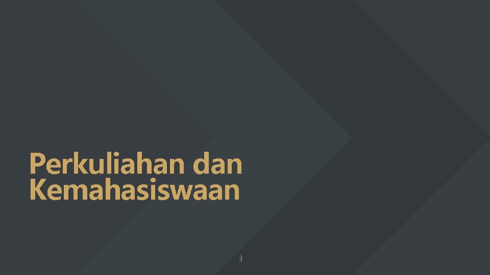 Perkuliahan dan Kemahasiswaan 3 