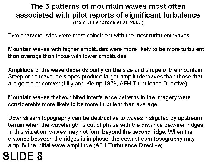 The 3 patterns of mountain waves most often associated with pilot reports of significant