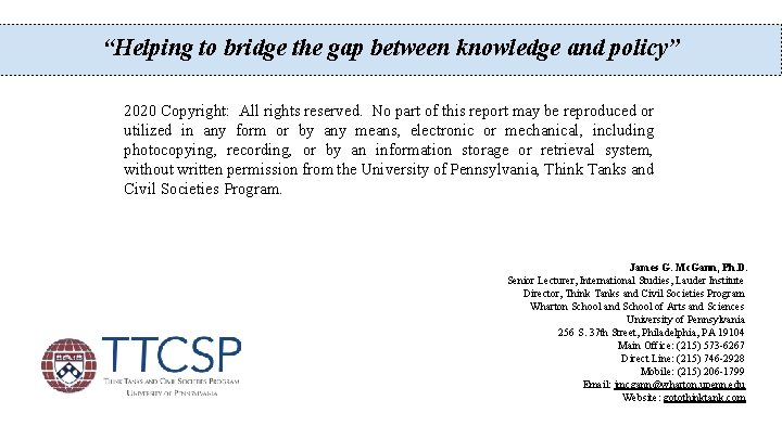 “Helping to bridge the gap between knowledge and policy” 2020 Copyright: All rights reserved.