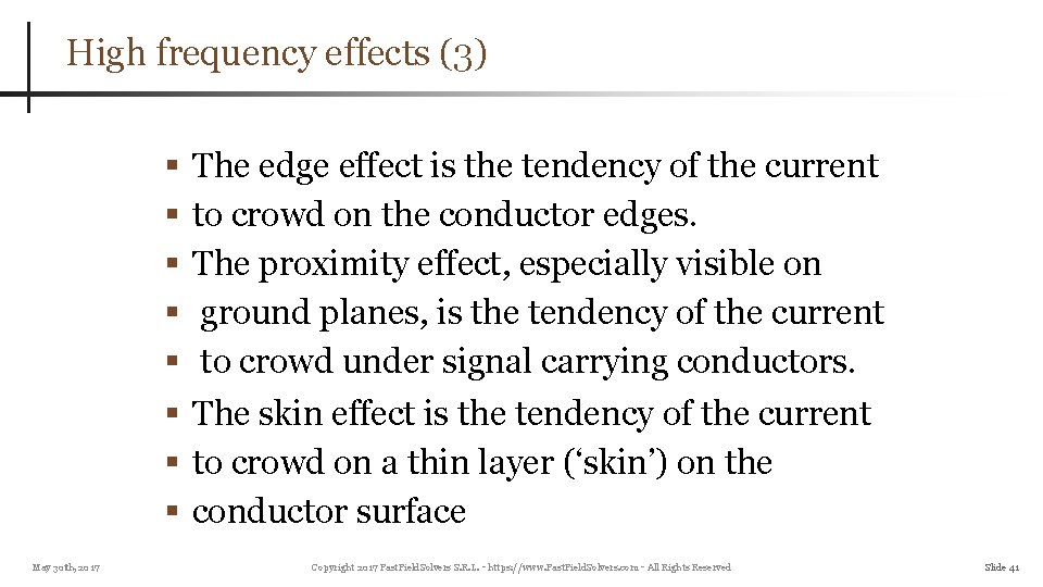 High frequency effects (3) The edge effect is the tendency of the current to