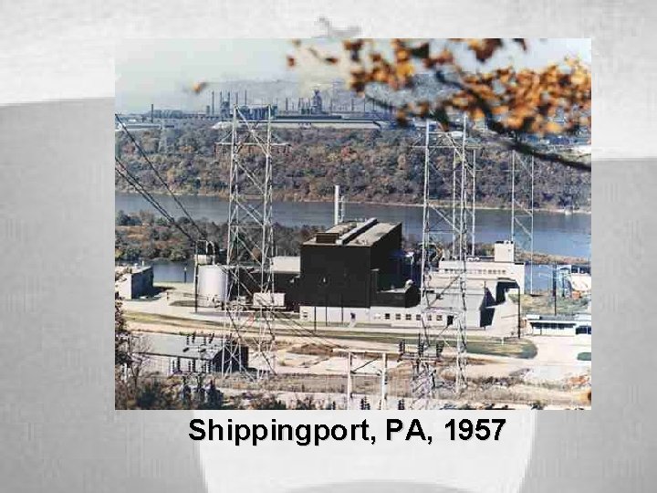 Shippingport, PA, 1957 