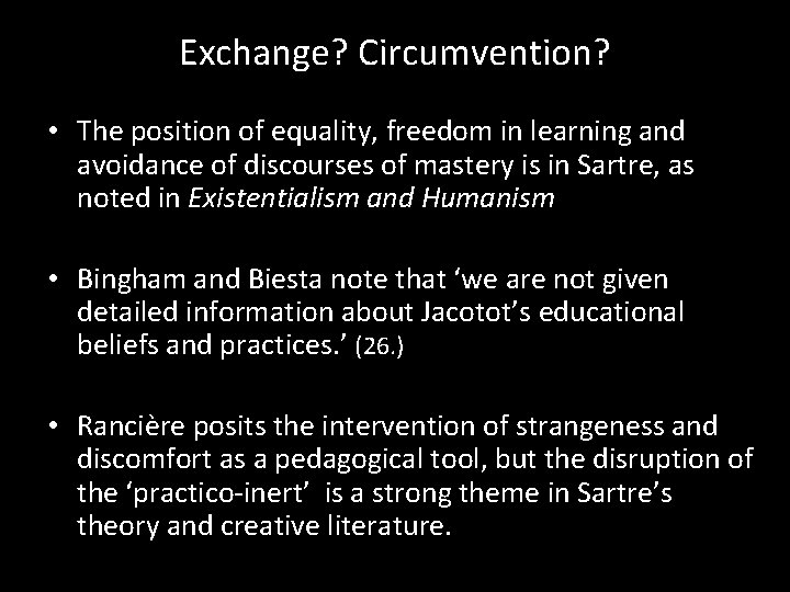 Exchange? Circumvention? • The position of equality, freedom in learning and avoidance of discourses