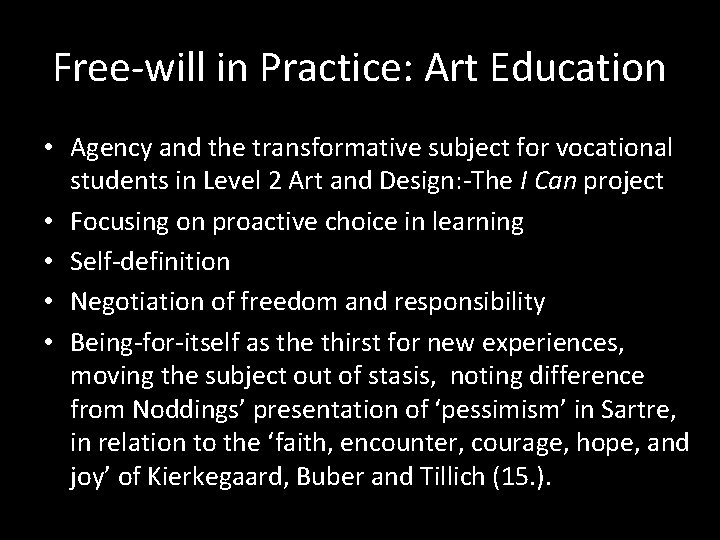 Free-will in Practice: Art Education • Agency and the transformative subject for vocational students