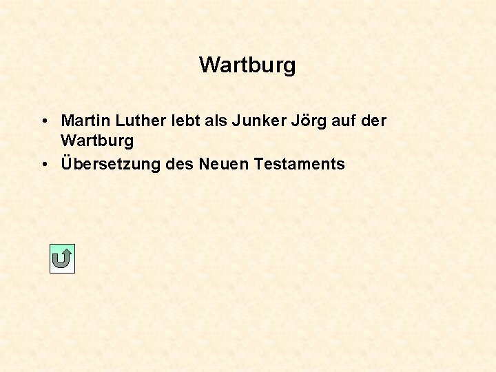 Wartburg • Martin Luther lebt als Junker Jörg auf der Wartburg • Übersetzung des