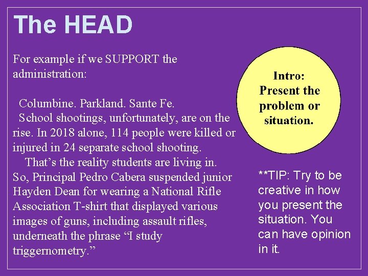 The HEAD For example if we SUPPORT the administration: Columbine. Parkland. Sante Fe. School