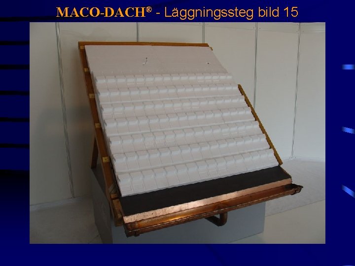 MACO-DACH® - Läggningssteg bild 15 