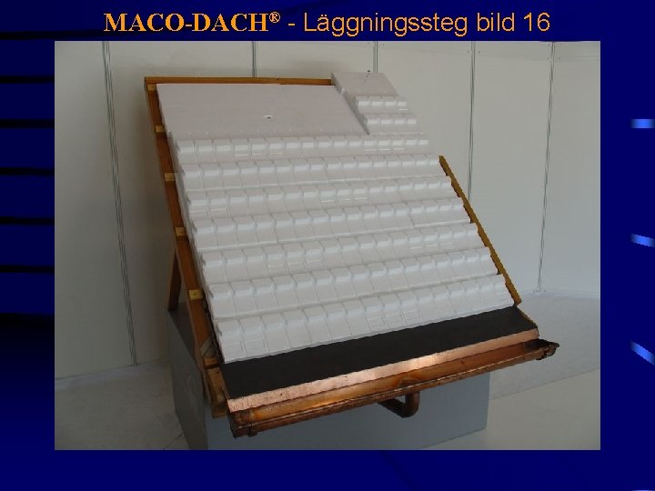 MACO-DACH® - Läggningssteg bild 16 