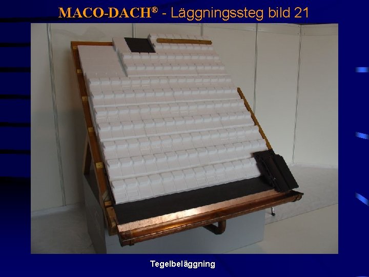 MACO-DACH® - Läggningssteg bild 21 Tegelbeläggning 