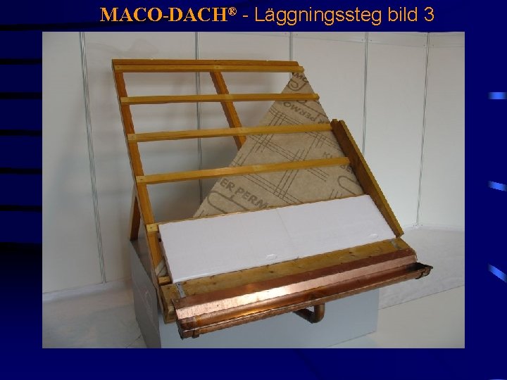 MACO-DACH® - Läggningssteg bild 3 