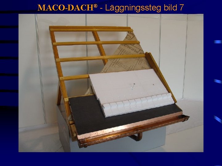 MACO-DACH® - Läggningssteg bild 7 