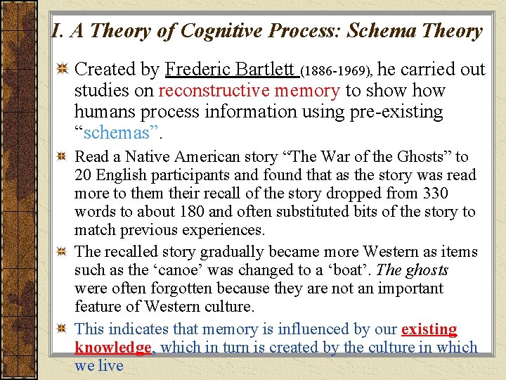 I. A Theory of Cognitive Process: Schema Theory Created by Frederic Bartlett (1886 -1969),