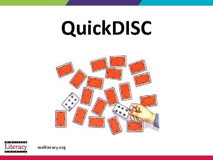 Quick. DISC mnliteracy. org 