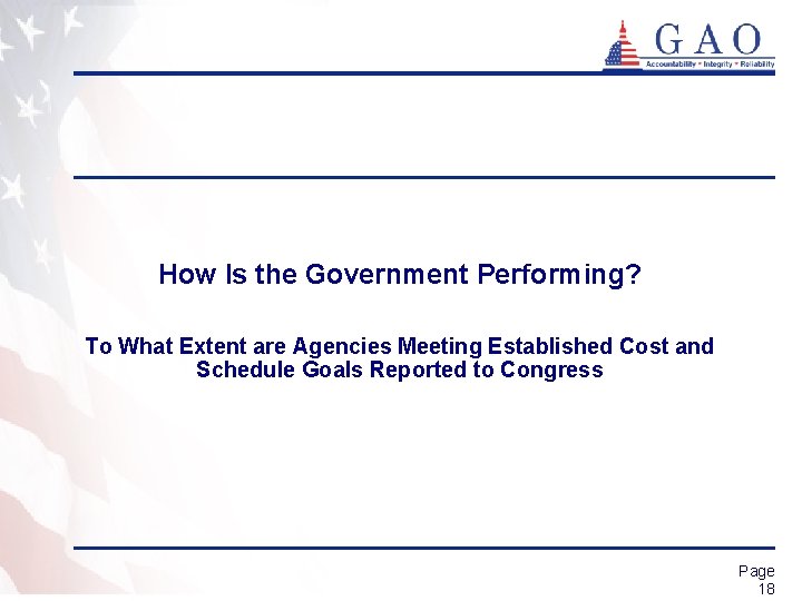 How Is the Government Performing? To What Extent are Agencies Meeting Established Cost and