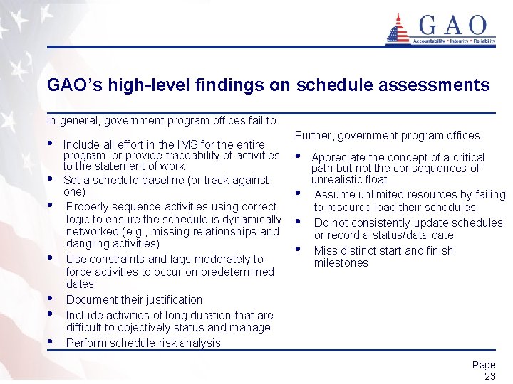 GAO’s high-level findings on schedule assessments In general, government program offices fail to •