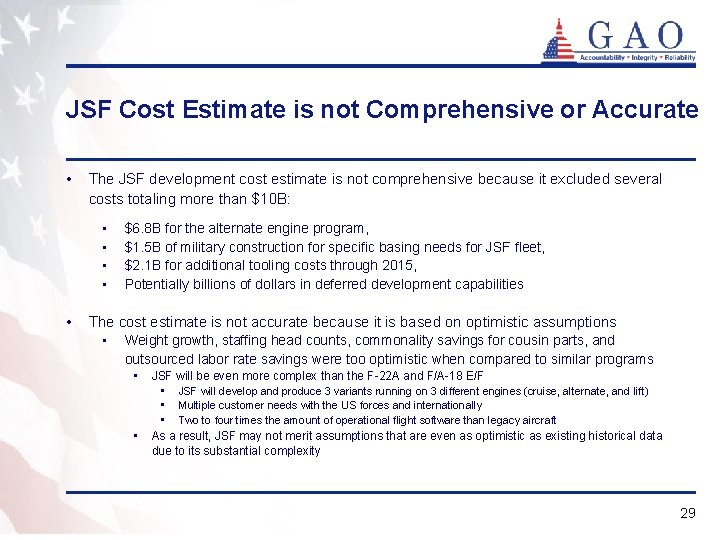 JSF Cost Estimate is not Comprehensive or Accurate • The JSF development cost estimate