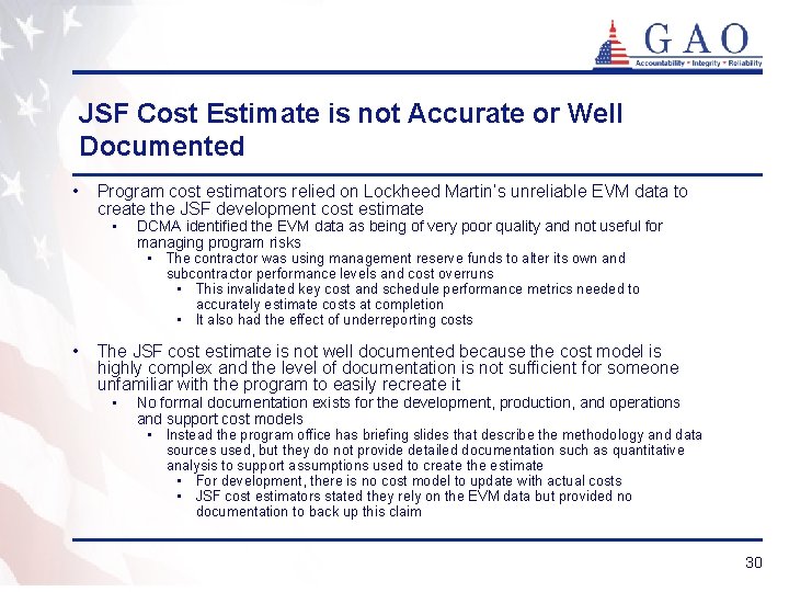 JSF Cost Estimate is not Accurate or Well Documented • Program cost estimators relied
