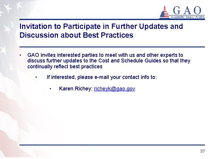 Invitation to Participate in Further Updates and Discussion about Best Practices • GAO invites